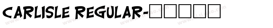 Carlisle Regular字体转换